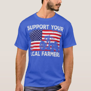 T-shirt Soutenez Votre Ferme Agricole Locale Fa Patriotiqu