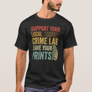 T-shirt Soutenez votre laboratoire de crime local Retro Cr