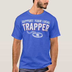 T-shirt Soutenez Votre Piège Locale Chasse Drôle Piège