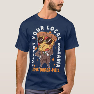 T-shirt Soutenez Votre Pizzaria Pizza Pun Local 30735335