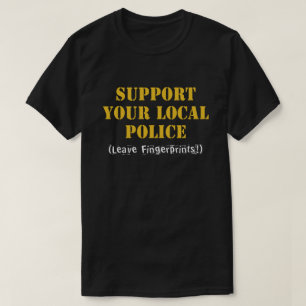 T-shirt Soutenez votre police locale - Laissez des emprein