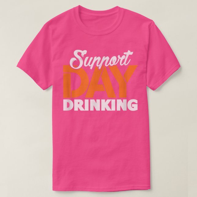 T-shirt Soutenir la boisson de jour Enterrement de vie de  (Design devant)