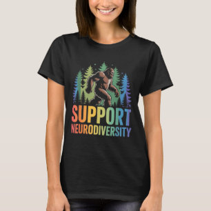 T-shirt Soutenir la neurodiversité Drôle Bigfoot Autisme T