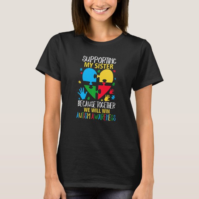 T-shirt Soutenir Ma Soeur Ensemble Nous Gagnerons L'Autism (Devant)