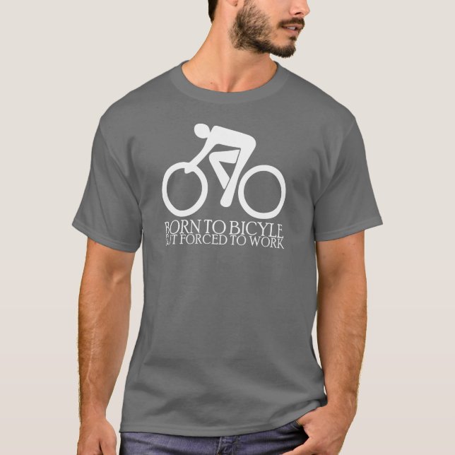 T-shirt Soutenu pour aller à vélo - mais - forcé à (Devant)