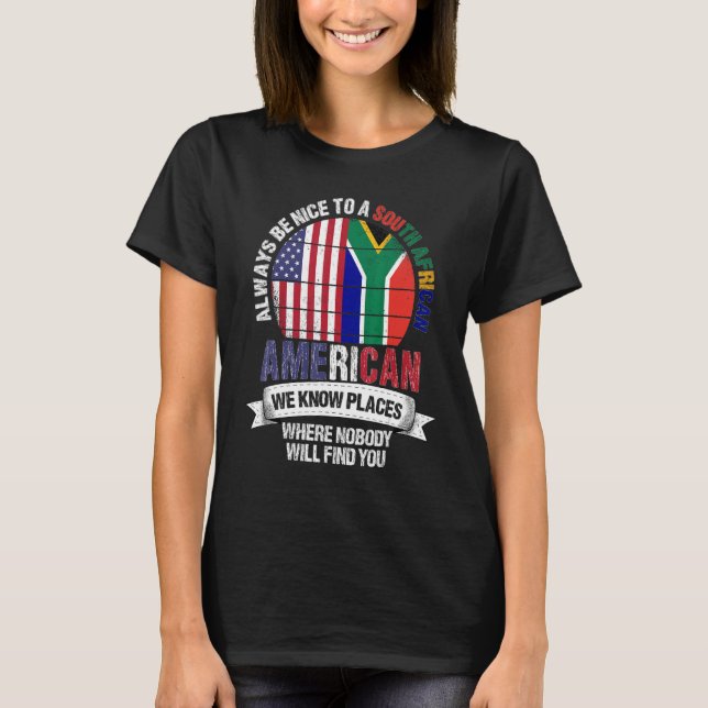 T-shirt South African American We know Places where Africa (Devant)