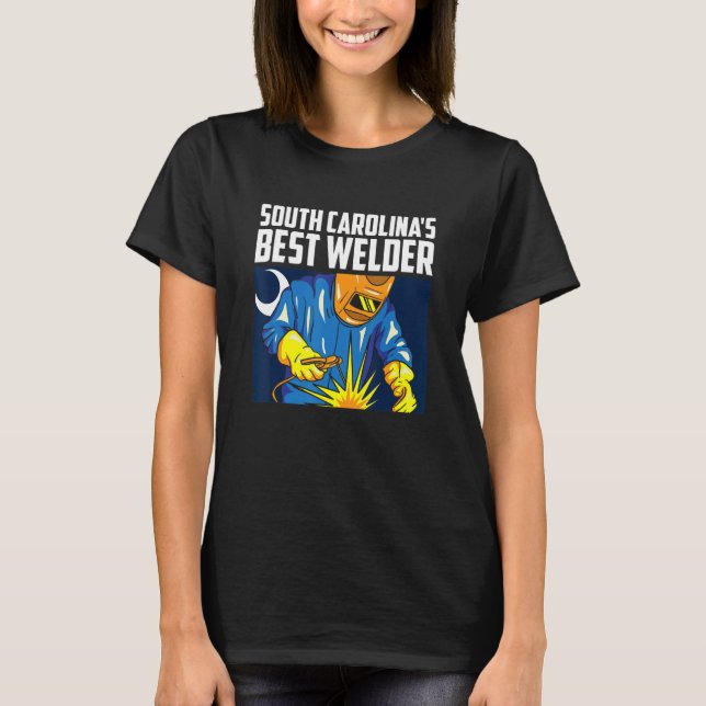 T-shirt South Carolina's Best Welder Ironworker Ironsmith  (Devant)