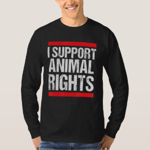 T-shirt Soutien aux droits des animaux Les animaux militan