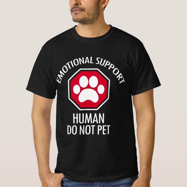 T-shirt Soutien émotionnel Humain Ne pas animal (Devant)