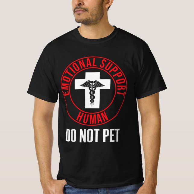 T-shirt Soutien émotionnel Humain Ne pas animal (Devant)
