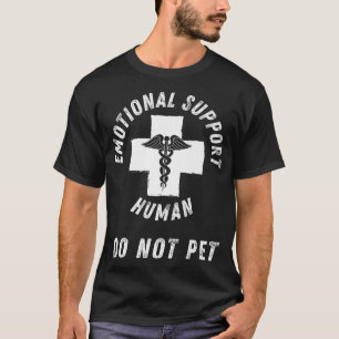 T-shirt Soutien émotionnel Humain Ne pas animal de compagn