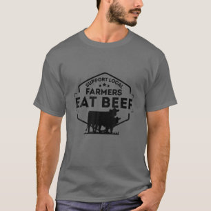 T-shirt Soutien Les Agriculteurs Locaux Mangent Du Boeuf,