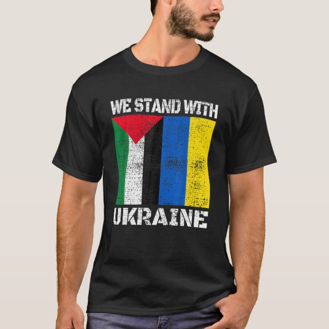 T-shirt Soutien palestinien Ukraine Palestine Nous sommes  (Devant)