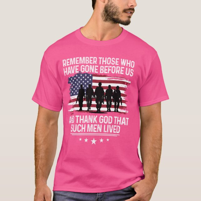 T-shirt Souvenez-Vous De Ceux Qui Sont Passés Devant Nous. (Devant)
