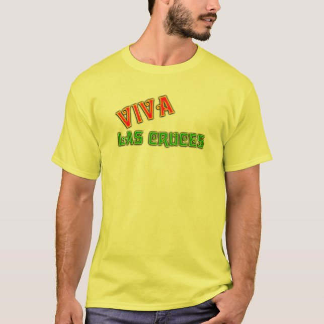 T-shirt Souvenir des VIVATS LAS CRUCES Nouveau Mexique ! (Devant)