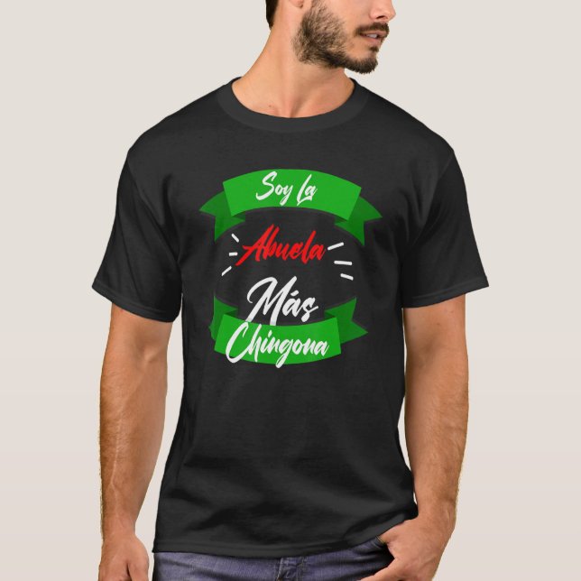 T-shirt Soy La Abuela Mas Chingona (Devant)