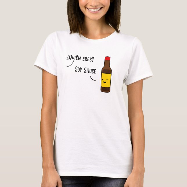 T-shirt Soy Sauce Spanish Pun (Devant)