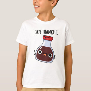 T-shirt Soy Thankful Funny Soy Sauce Pun