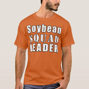 T-shirt Soybean Squad Leader Agricole Drôle Soja