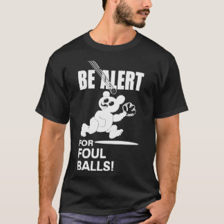 T-shirt Soyez Alerte Pour Les Balls Incorrects