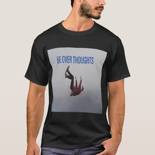 T-SHIRT SOYEZ AU-DESSUS DES PENSÉES (Devant)