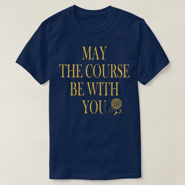 T-shirt Soyez Avec Vous Drôle Golf Pun (Design devant)