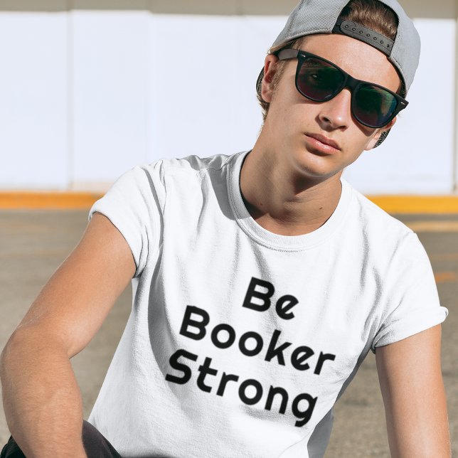 T-shirt Soyez Booker Fort (Créateur téléchargé)