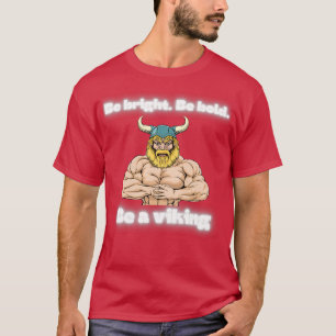 T-shirt Soyez brillant soyez audacieux