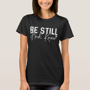 T-shirt Soyez calme et sachez