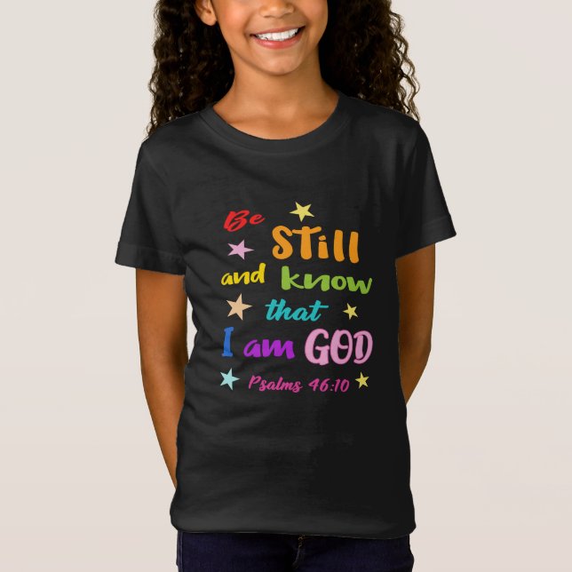 T-Shirt Soyez calme et sachez que je suis Dieu Bible Verse (Devant)