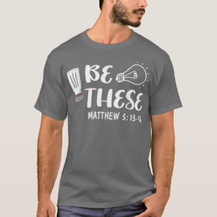 T-shirt Soyez Ces Lumière Sel Bible Verse Dieu Croyant Foi