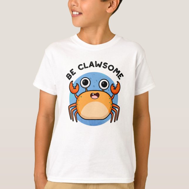 T-shirt Soyez Clair Amusant Jeu De Crabe Positif (Devant)