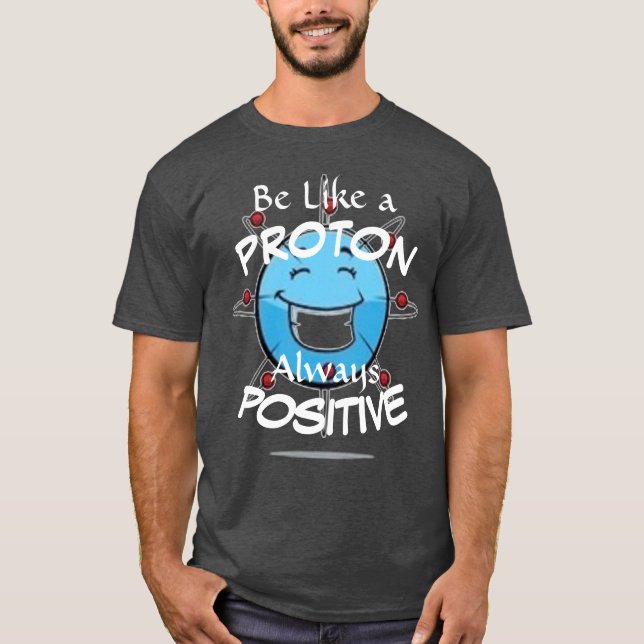 T-shirt Soyez comme PROTON (Devant)