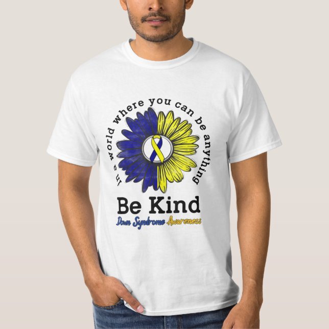 T-shirt Soyez comme World Down Syndrome Day Sensibilisatio (Devant)