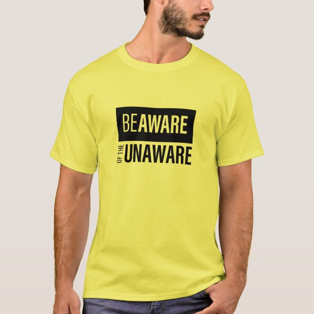 T-shirt Soyez Conscient De L'Inconscient (Devant)