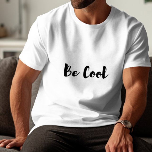 T-shirt Soyez Cool (Créateur téléchargé)