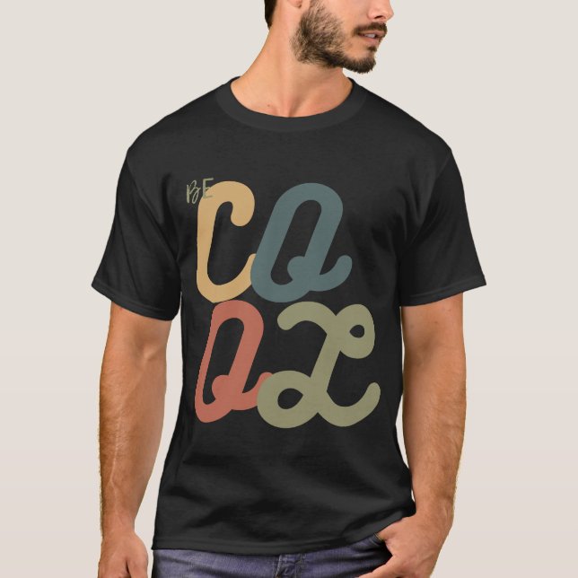 T-shirt Soyez Cool (Devant)
