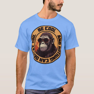 T-shirt Soyez cool, rien ne peut vous vaincre