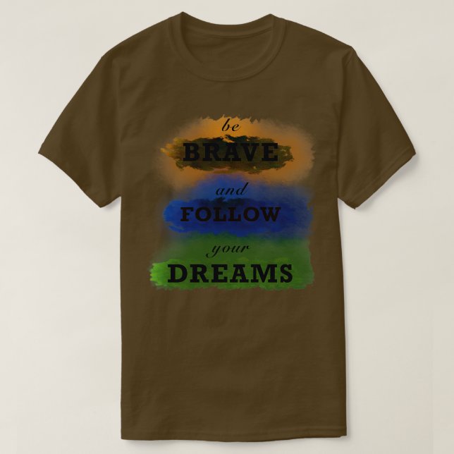 T-shirt Soyez courageux 1 (Design devant)