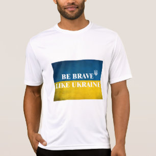 T-shirt Soyez courageux comme l'Ukraine citation textuelle