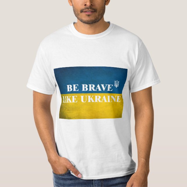 T-shirt Soyez courageux comme l'Ukraine citation textuelle (Devant)