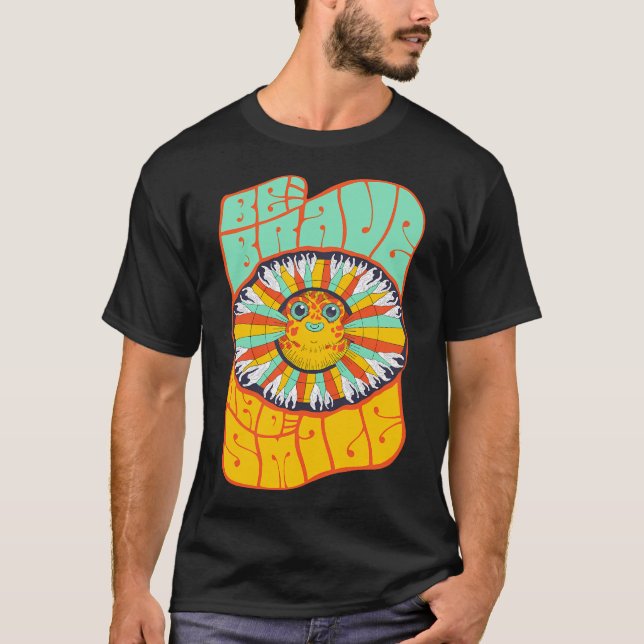 T-shirt Soyez courageux et souriez. (Devant)
