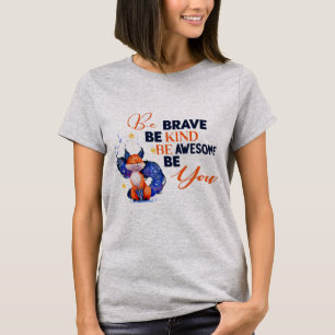 T-shirt Soyez Courageux Soyez Génial Soyez Cité
