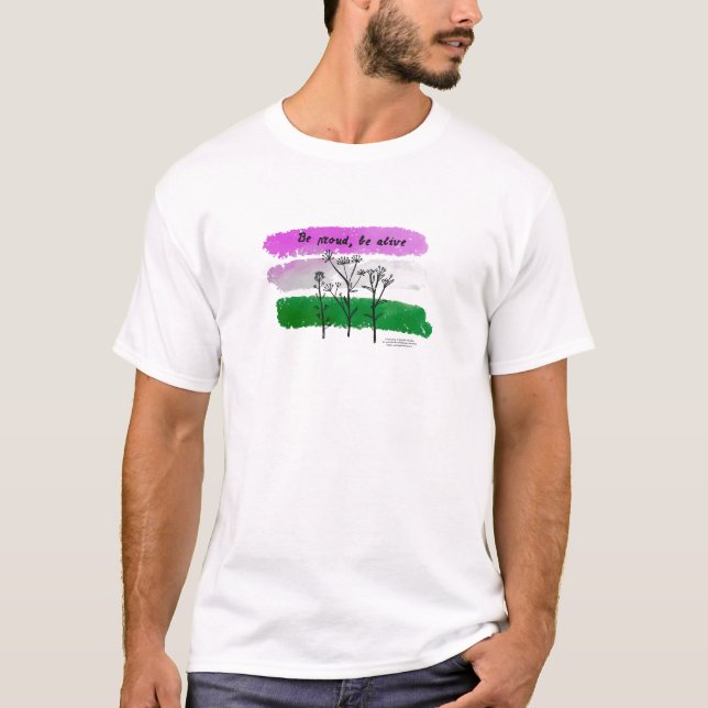 T-shirt Soyez fier, soyez en vie Genderqueer pride (Devant)