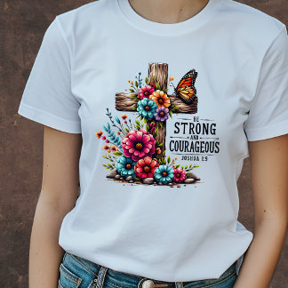 T-shirt Soyez Fort et Courageux Chrétien