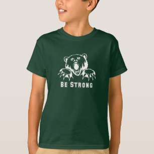 T-shirt Soyez fort ours