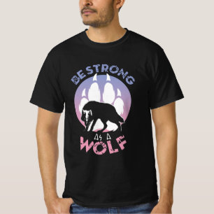 T-shirt Soyez Forte Comme Un Loup