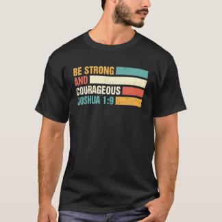 T-shirt Soyez Forts Et Courageux Joshua19 Bible Chrétienne