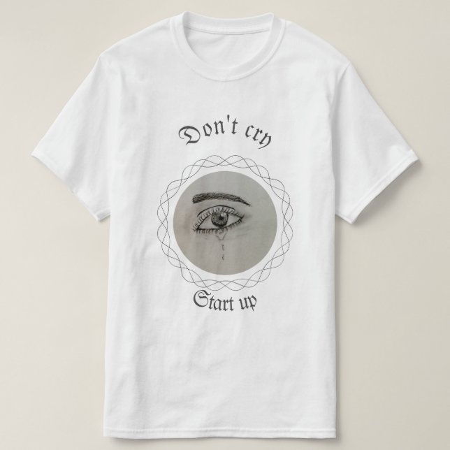 T-shirt Soyez forts, ne pleure pas (Design devant)