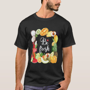 T-shirt Soyez Frais Fruits Végétaliens Marché de Producte